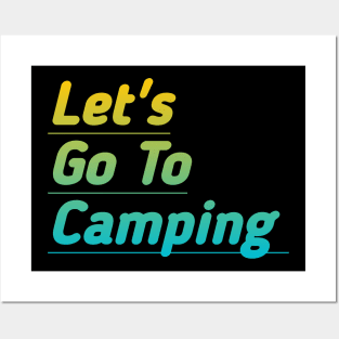 Let's go to Camping Posters and Art